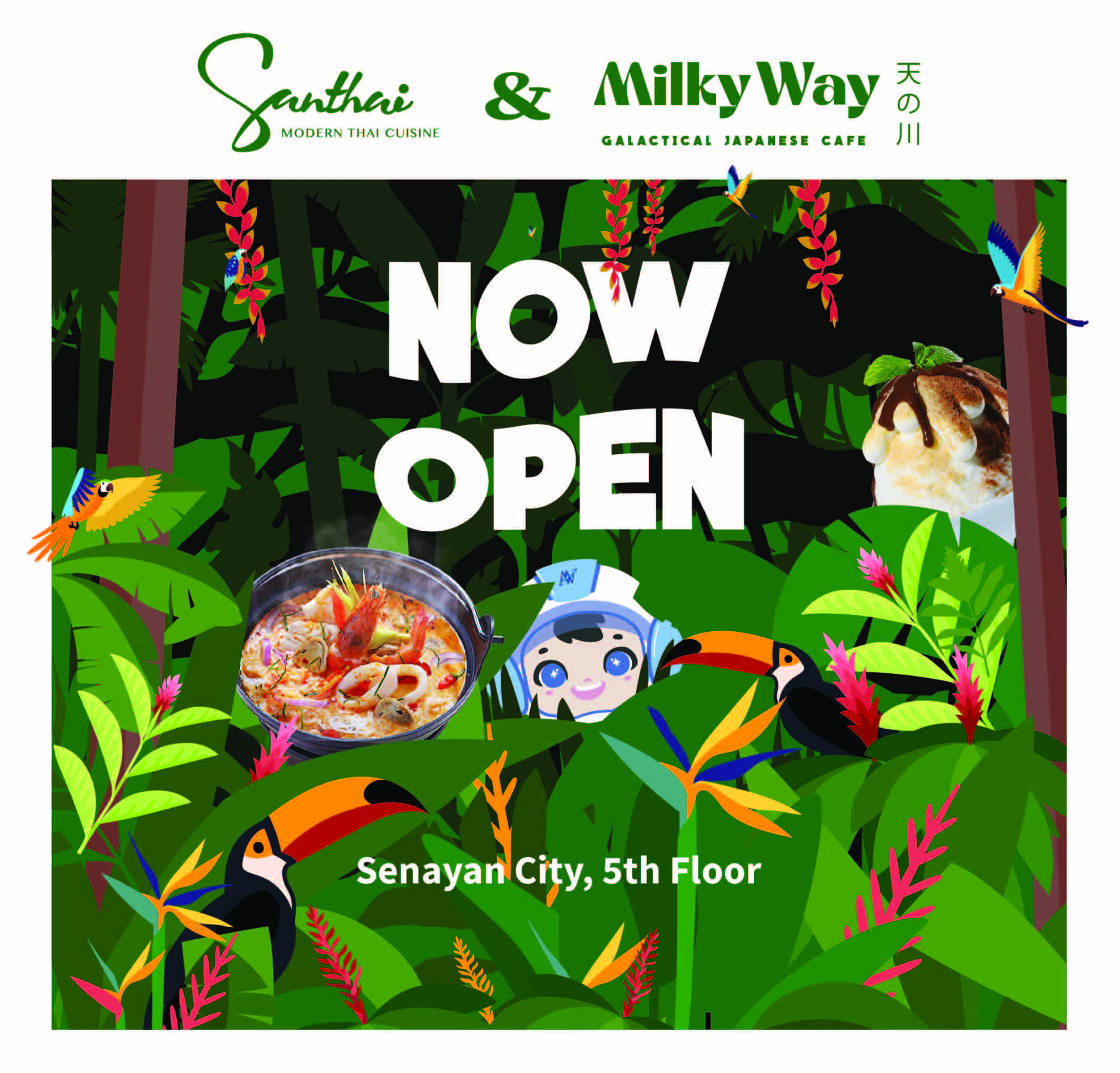 NOW OPEN- SANTHAI & MILKYWAY -5TH FLOOR