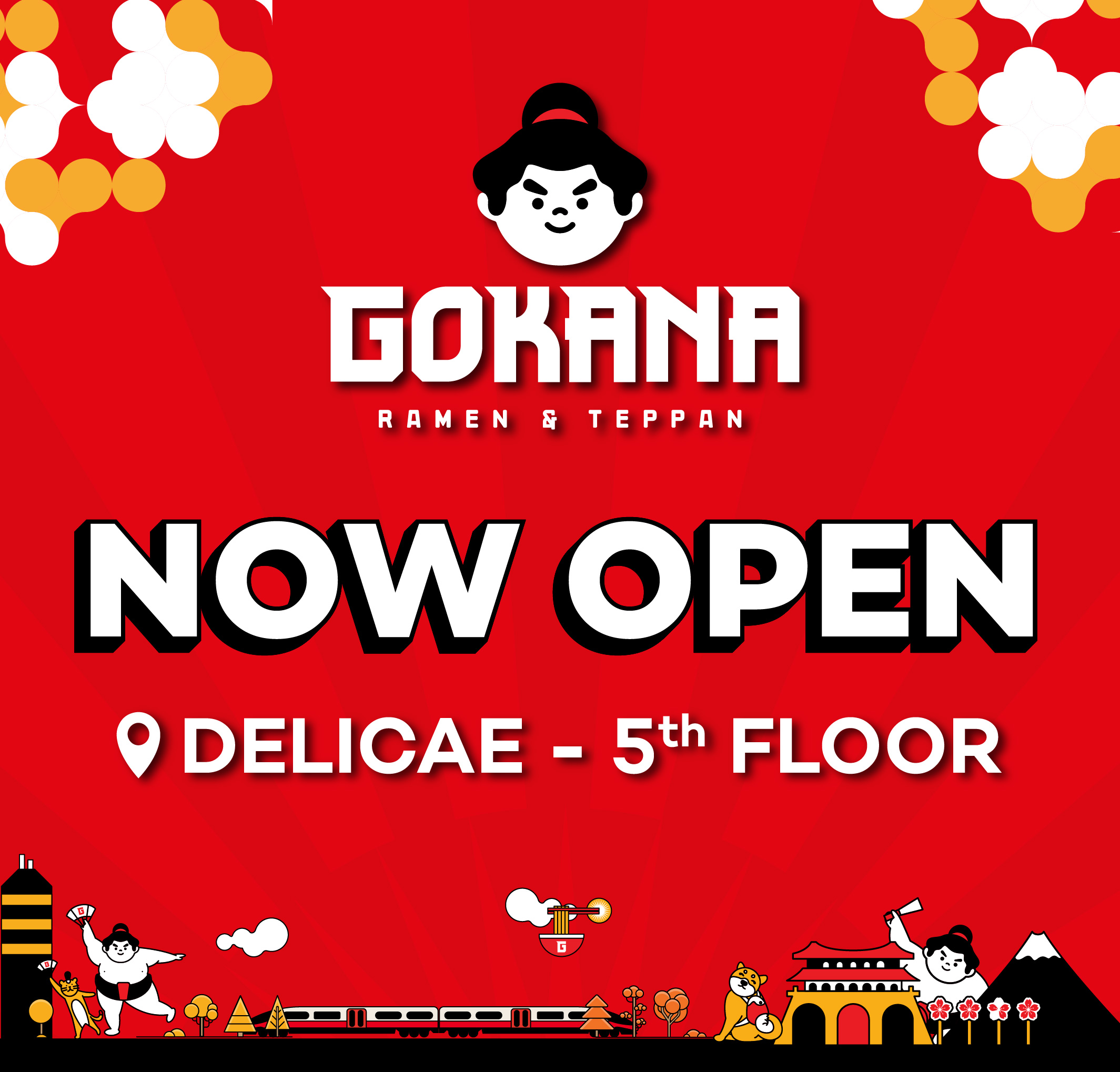 GOKANA TEPPANYAKI IS NOW OPEN - DEL/CAE 5TH FLOOR
