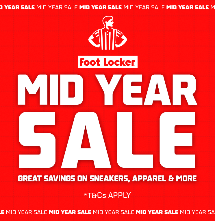 FOOT LOCKER MID YEAR SALE