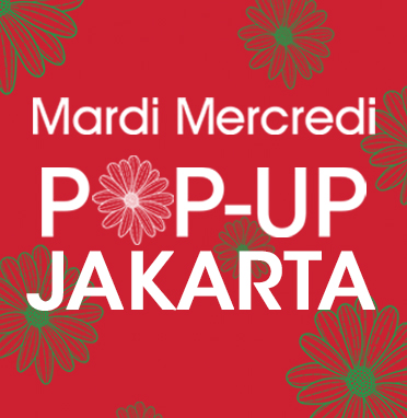 MARDI MERCREDI POP-UP JAKARTA