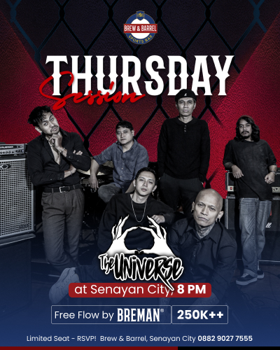 Join us at Brew & Barrel – Senayan City as we welcome our new home band The Universe!